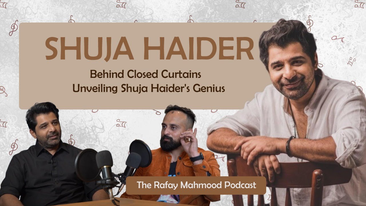 Behind Closed Curtains: Unveiling Shuja Haider's Genius